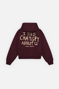 I Told Chat Hoodie Burgundy