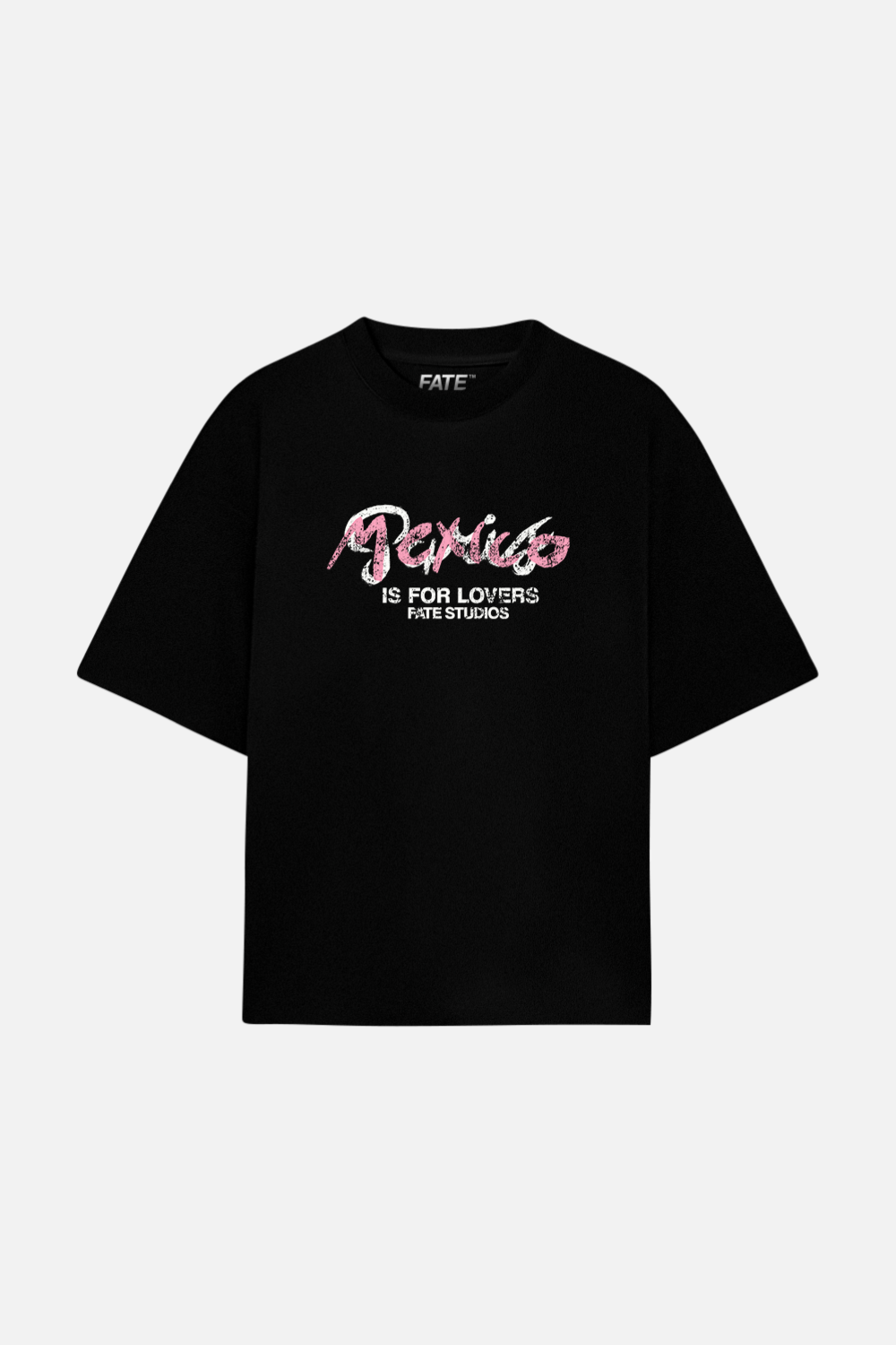 Mexico Is For Lovers Fate Studios Tee Black