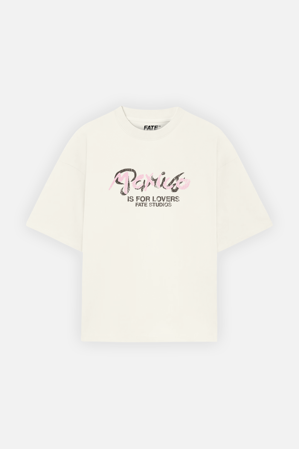 Mexico Is For Lovers Fate Studios Tee Ivory